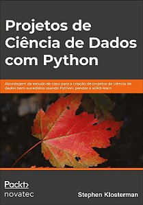 Projetos de Ciência de Dados com Python - Stephen Klosterman