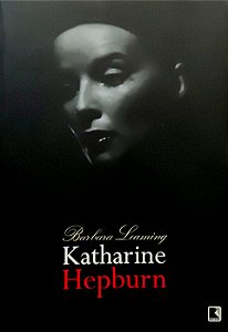 Katharine Hepburn - Barbara Leaming