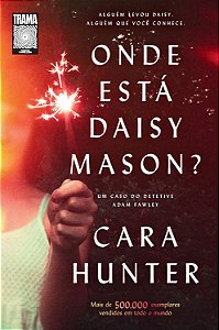 Onde está Daisy Mason? - Cara Hunter