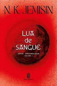 Dreamblood - Volume 1 - Lua de Sangue - N. K. Jemisin