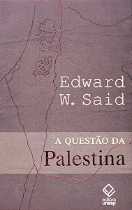 A Questão da Palestina - Edward W. Said