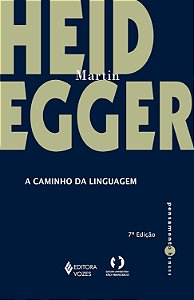 A Caminho da Linguagem - Martin Heidegger