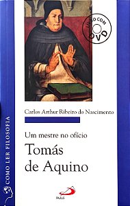 Um Mestre no Ofício - Tomás de Aquino - Carlos Arthur Ribeiro do Nascimento