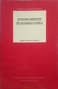 Estudos Inéditos de Filosofia Antiga - Vasco de Magalhães-Vilhena