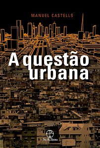 A Questão Urbana - Manuel Castells