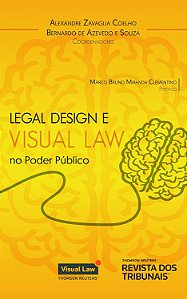 Legal Design e Visual Law - No Poder Público - Alexandre Zavaglia Coelho; Bernardo de Azevedo e Souza
