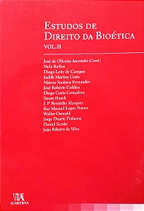 Estudos de Direito da Bioética - Volume 2 - José de Oliveira Ascensão; Vários Autores
