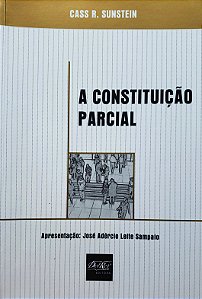 A Constituição Parcial - Cass R. Sunstein