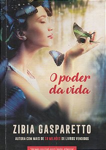 O Poder da Vida - Zibia Gasparetto