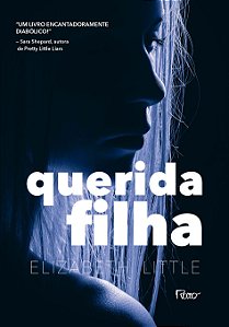 Querida Filha - Elizabeth Little #SS