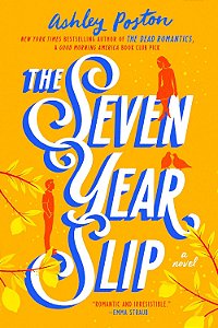The Seven Year Slip - Ashley Poston