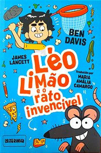 Léo Limão e o Rato Invencível - James Lancett, Ben Davis