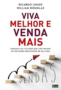 Viva Melhor e Venda Mais - Ricardo Lemos, William Douglas #SS