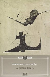 A Escrava Isaura - Bernardo Guimarães