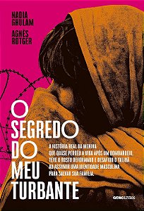 O Segredo do Meu Turbante - Nadia Ghulam, Agnès Rotger