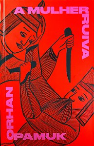 A Mulher Ruiva - Orhan Pamuk (Edição TAG)