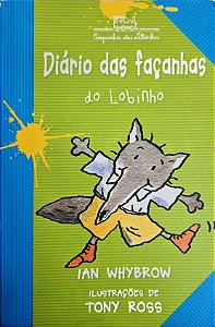 Diário das Façanhas do Lobinho - Volume 2 - Ian Whybrow; Tony Ross