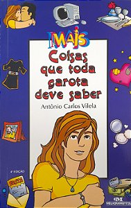 Mais Coisas que toda Garota deve Saber - Antonio Carlos Vilela