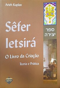 Sêfer Ietsirá - O Livro da Criação - Arieh Kaplan