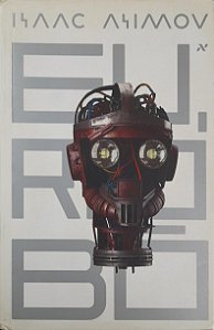 Eu, Robô - Isaac Asimov