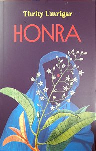 Honra - Thrity Umrigar (Edição TAG)