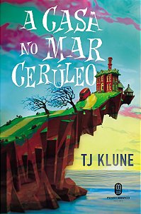 A Casa no Mar Cerúleo - T. J. Klune