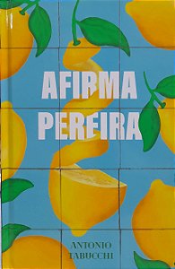 Afirma Pereira - Antonio Tabucchi (Edição TAG)