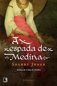 A Espada de Medina - Sherry Jones #SS