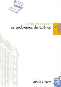 Os Problemas da Estética - Luigi Pareyson
