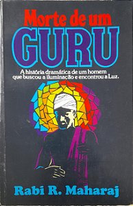 Morte de um Guru - Rabi R. Maharaj