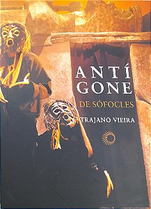 Antígone de Sófocles - Trajano Vieira