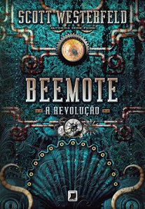 Leviatã - Volume 2 - Beemote: A Revolução - Scott Westerfeld