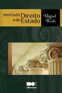 Teoria do Direito e do Estado - Miguel Reale