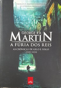 As Crônicas de Gelo e Fogo - Volume 2 - A Fúria dos Reis - George R. R. Martin