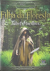 Filha da Floresta - Juliet Marillier #SS