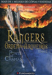 Rangers - Ordem dos Arqueiros - Volume 2 -Ponte em Chamas  - John Flanagan