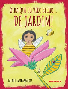 Olha que eu Viro Bicho... De Jardim! - Lalau, Laurabeatriz