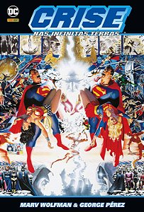 Crise nas Infinitas Terras - Marv Wolfman, George Pérez