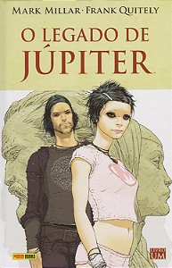 O Legado de Júpiter - Volume 1 - Mark Millar, Frank Quitely
