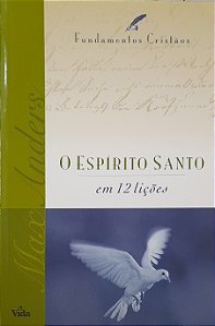 O Espírito Santo em 12 Lições - Max Anders