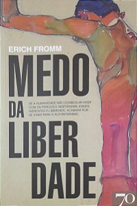 Medo da Liberdade - Erich Fromm