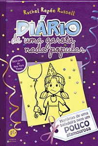 Diário de uma garota nada popular - Volume 2 - Histórias de uma baladeira nem um pouco glamourosa - Rachel Renée Russell