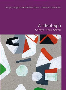 A Ideologia - Soraya Nour Sckell #SS