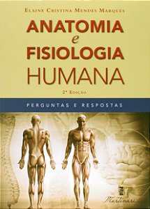 Anatomia e Fisiologia Humana - Elaine Cristina Mendes Marques