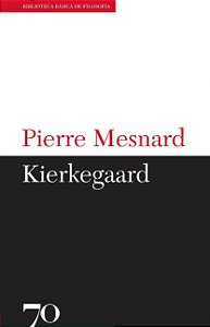 Kierkegaard - Pierre Mesnard