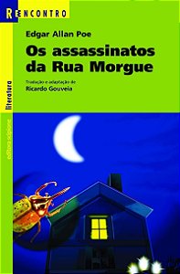 Os Assassinatos da Rua Morgue - Edgar Allan Poe