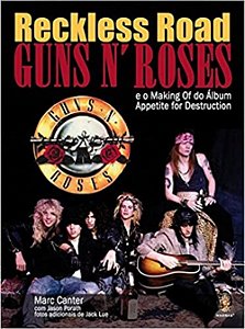 Reckless Road - Guns n´ Roses - Marc Canter