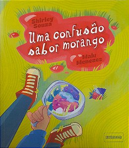Uma Confusão Sabor Morango - Shirley Souza, Malu Menezes