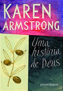 Uma História de Deus - Karen Armstrong