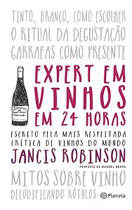 Expert em Vinhos em 24 Horas - Jancis Robinson